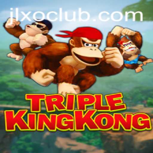 TripleKingKong: The Ultimate Gaming Experience with JLXO